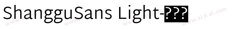 ShangguSans Light字体转换 ShangguSans Light字体转换